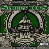 Street Dogs - Fading American Dream '2006
