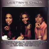 Destiny's Child - This Is The Remix '2002