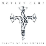 Motley Crue - Saints Of Los Angeles '2008