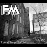 Fm - Tuned To Perfection '2013