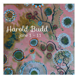 Harold Budd - Jane 1-11 '2013