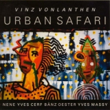 Vinz Vonlanthen - Urban Safari '1995