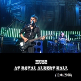 Muse - Royal Albert Hall (London 12.04.2008, 2CD) '2008