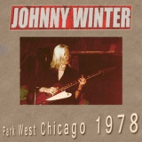 Johnny Winter - Park West Chicago '1978