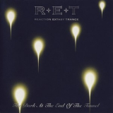 R.e.t. - The Dark At The End Of The Tunnel '2004