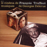Georges Delerue - Le Cinema De Franзois Truffaut '2004