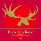 Buck Jam Tonic - Buck Jam Tonic '2003
