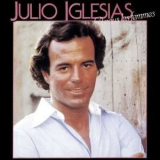 Julio Iglesias - A Vous Les Femmes '1979