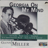 Glenn Miller - Georgia On My Mind '1997