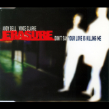 Erasure - Don't Say Your Love Is Killing Me '1997