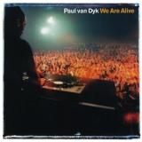 Paul Van Dyk - We Are Alive '2000