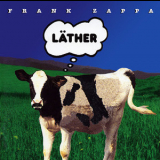 Frank Zappa - Lather (2CD) '1977