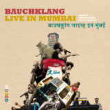 Bauchklang - Live In Mumbai '2009