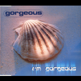 Gorgeous - I'm Gorgeous '1997