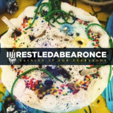 Iwrestledabearonce - Ruining It For Everybody '2011