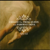 I Killed The Prom Queen & Parkway Drive - Split '2003