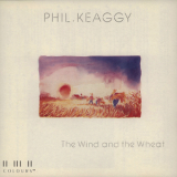 Phil Keaggy - The Wind And The Wheat (us A&m Cd 0758) '1987