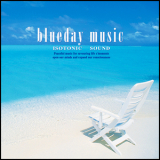 Isotonic Sound - Blueday Music '2001