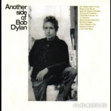 Bob Dylan - Another Side Of Bob Dylan [2003, remaster] '1964