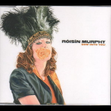 Roisin Murphy - Sow Into You '2005