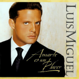 Luis Miguel - Amarte es un placer '1999