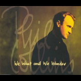 Phil Collins - We Wait And We Wonder '1994