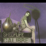 Calibre - Shelflife '2007