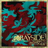 Bayside - Shudder '2008