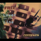 The Free - Lover On The Line (Remixes) '1994