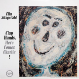 Ella Fitzgerald - Clap Hands, Here Comes Charlie! '1961