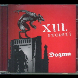 XIII.Stoleti - Dogma '2009