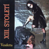 XIII.Stoleti - Vendetta '2004