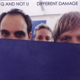 Q And Not U - Different Damage '2002