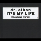 Dr. Alban - It's My Life (Raggadag Remix) '1992