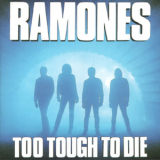 The Ramones - Too Tough To Die '1984