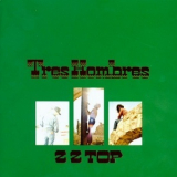 ZZ Top - Tres Hombres '1973