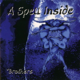 A Spell Inside - Brothers [CDS] '1997