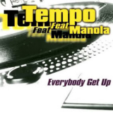Tempo Feat. Manola - Everybody Get Up '2000