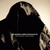 Abe Duque & Paris The Black Fu - The Driver/ 9MM Monk '2011