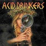 Acid Drinkers - La Part Du Diable '2012