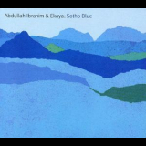 Abdullah Ibrahim & Ekaya - Sotho Blue '2010