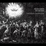 Aidan Baker & Tim Hecker - Fantasma Parastasie '2008