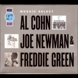 Al Cohn, Joe Newman & Freddie Green - Mosaic Select 27-cohn, Newman & Green (3CD) '2007