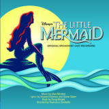 Alan Menken - The Little Mermaid. Original Broadway Cast '1988