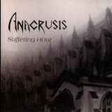 Anacrusis - Suffering Hour (bootleg) '1988