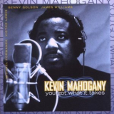 Kevin Mahogany - You Got What It Takes '1995