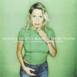 Viktoria Tolstoy - Blame It On My Youth '2001