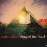 Arbouretum - Song Of The Pearl '2009