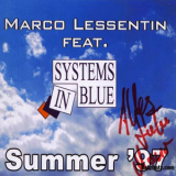 Marco Lessentin Feat. Systems In Blue - Summer '97 '2010