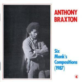 Anthony Braxton - Six Monk's Compositions '1987